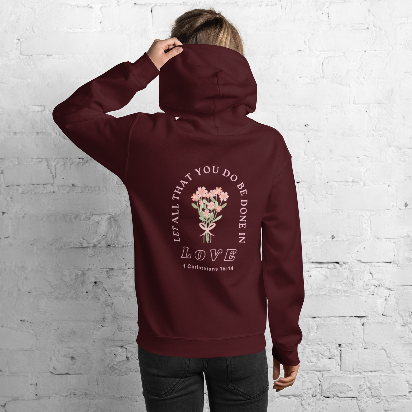 Let All That You Do - Unisex Hoodie