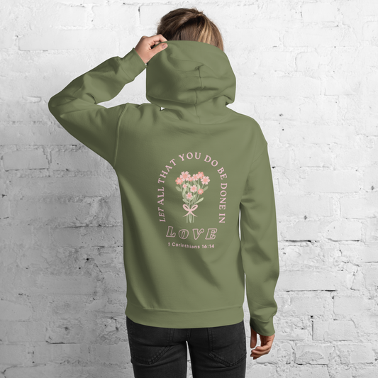 Let All That You Do - Unisex Hoodie